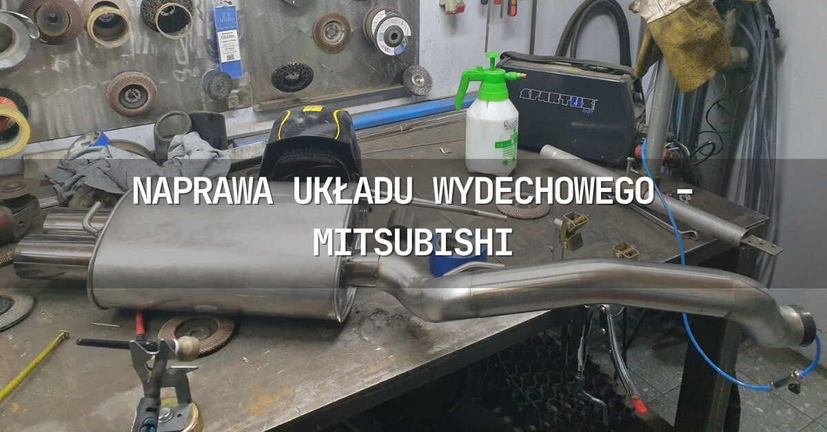 Naprawa układu wydechowego – Mitsubishi